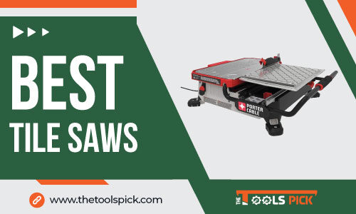 Best Tile Saws