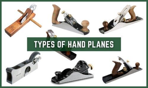 Different Types of Hand Planes