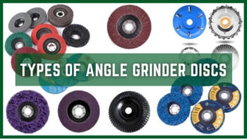 Different Types of Angle Grinder Discs