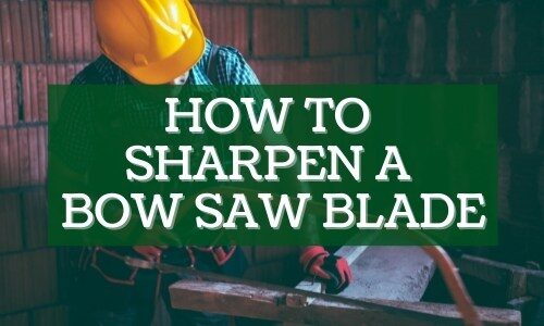 How to sharpen a bow saw blade