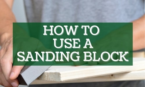 How to use sanding block