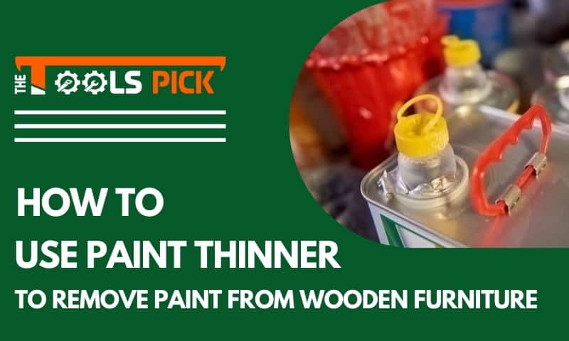用油漆稀釋劑去除木製家具上的油漆